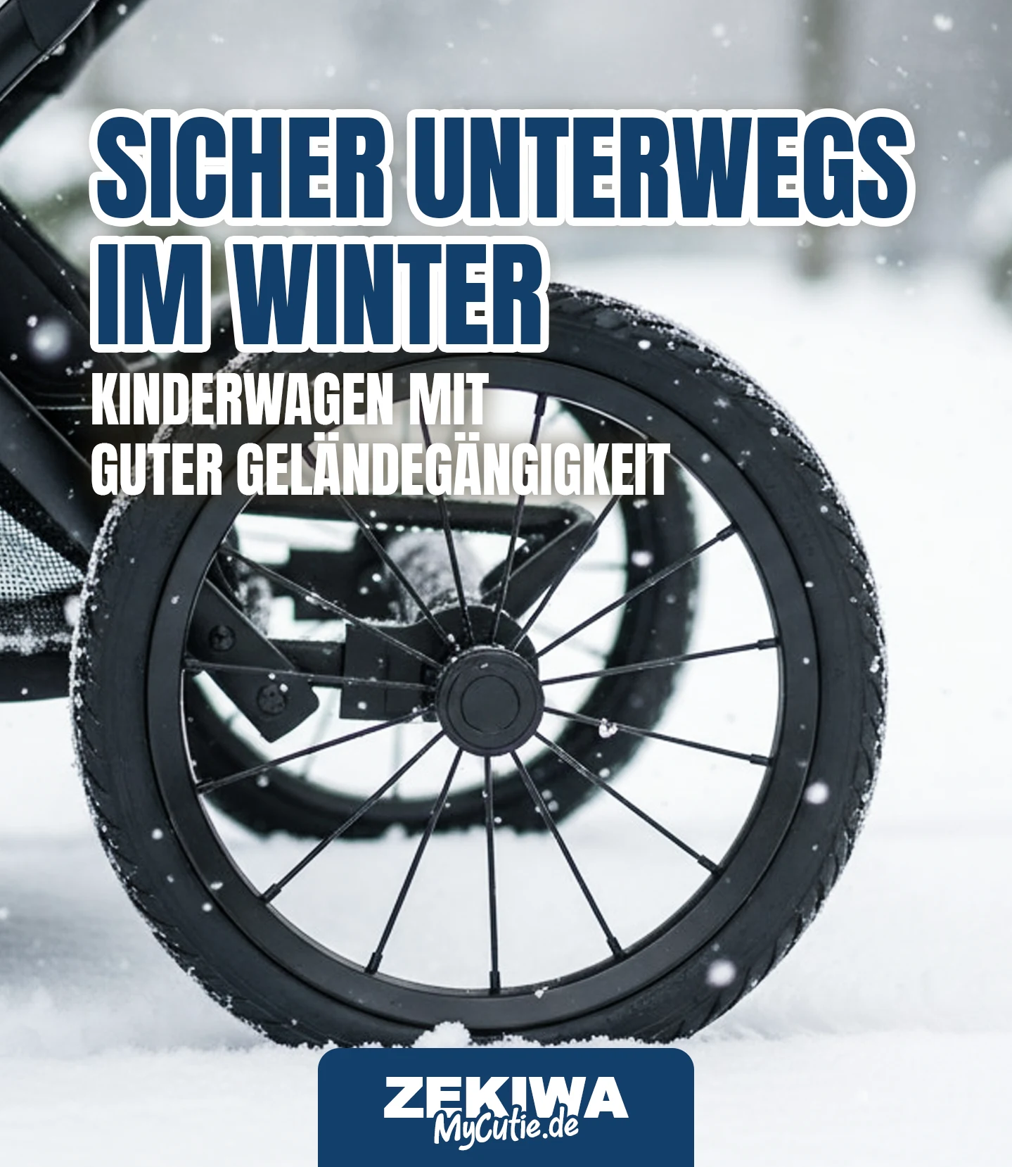 Sicher unterwegs im Winter: Kinderwagen mit guter Geländegängigkeit